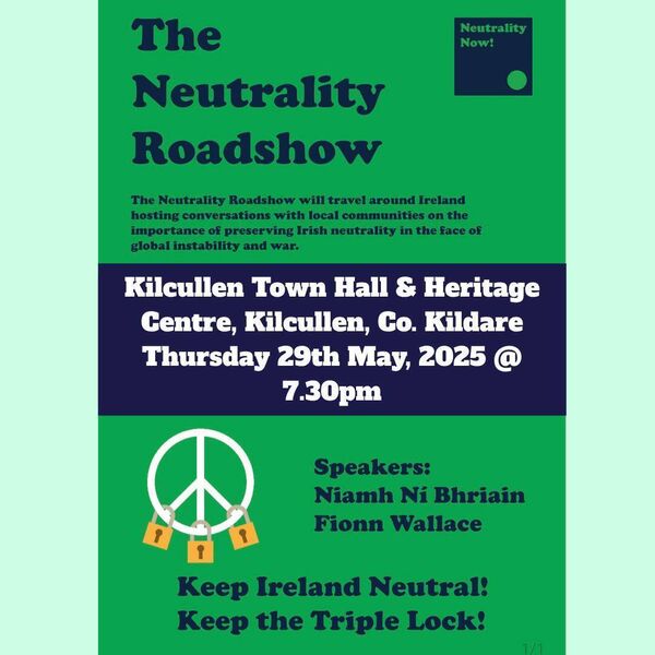 The Neutrality Roadshow in Kilcullen
