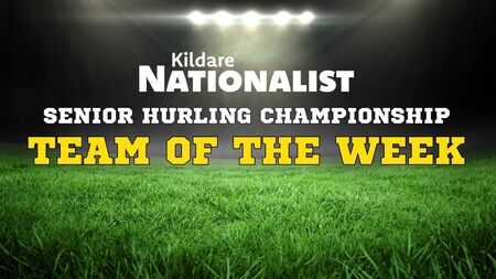 Kildare Nationalist Senior Hurling Championship Team of the Week