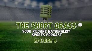 <p>The Short Grass Kildare Nationalist Episode 5</p>