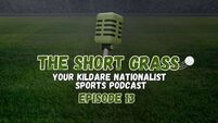 The Short Grass Kildare Nationalist Sports Podcast- Episode 13